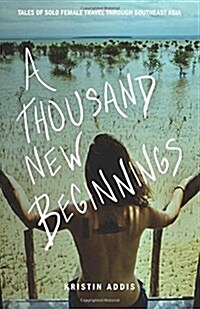 A Thousand New Beginnings (Paperback)