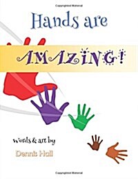 Hands Are Amazing! (Paperback)