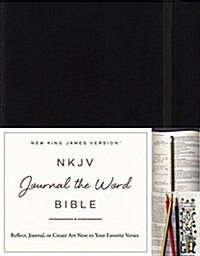 NKJV, Journal the Word Bible, Hardcover, Black, Red Letter Edition: Reflect, Journal, or Create Art Next to Your Favorite Verses (Hardcover)