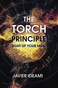 The Torch Principle: Light Up Your Mind (Paperback)