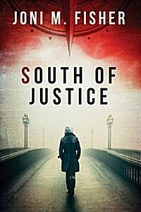 South of Justice (Paperback)