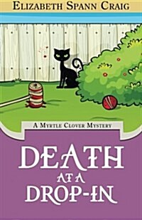 Death at a Drop-In: A Myrtle Clover Cozy Mystery (Paperback)