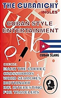 The Cubanichy: Small Book of Games and Hobbies Related to Cuba. (Paperback)