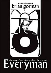 Everyman: The Story of Patrick McGoohan - The Prisoner (Paperback)