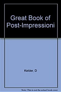 Great Book of Post-Impressionism (Hardcover)