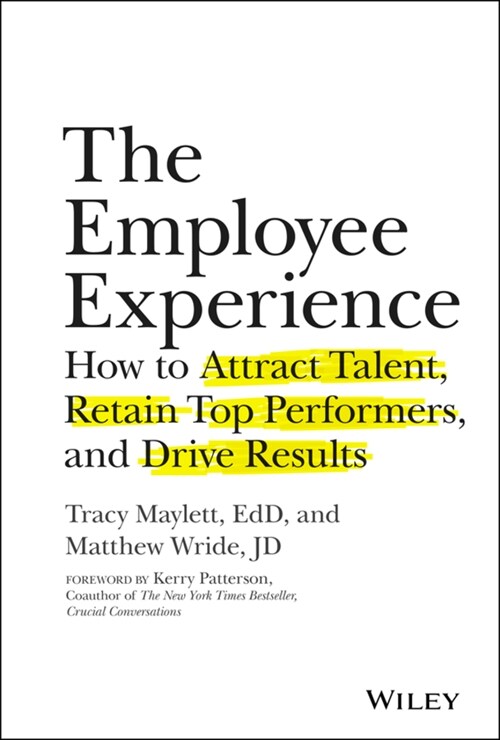 [중고] The Employee Experience: How to Attract Talent, Retain Top Performers, and Drive Results (Hardcover)