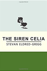 The Siren Celia (Paperback)