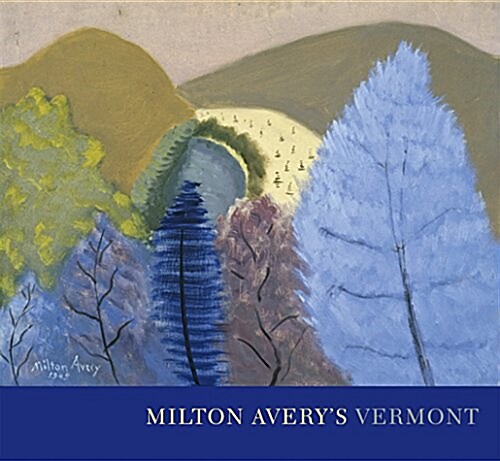 Milton Averys Vermont (Paperback)