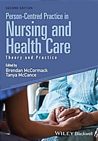 Person-Centred Practice in Nursing and Health Care: Theory and Practice (Paperback, 2)