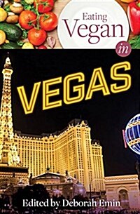 Eating Vegan in Vegas (Paperback)