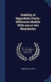 Stability of Hyperbolic Finite-Difference Models with One or Two Boundaries (Hardcover)