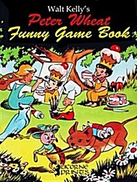 Walt Kellys Peter Wheat Funny Game Book (Paperback)