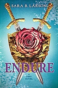 Endure (Defy Trilogy, Book 3), Volume 3 (Paperback)