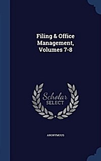 Filing & Office Management, Volumes 7-8 (Hardcover)