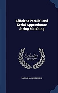 Efficient Parallel and Serial Approximate String Matching (Hardcover)