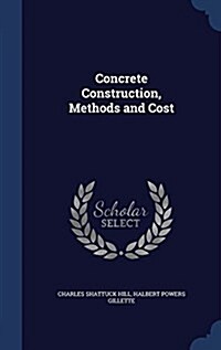 Concrete Construction, Methods and Cost (Hardcover)