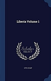 Liberia Volume 1 (Hardcover)