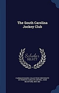 The South Carolina Jockey Club (Hardcover)