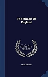 The Miracle of England (Hardcover)