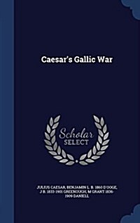 Caesars Gallic War (Hardcover)