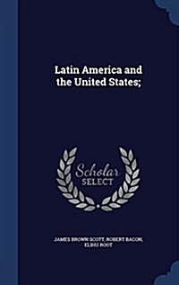 Latin America and the United States; (Hardcover)