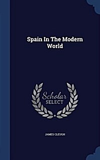 Spain in the Modern World (Hardcover)