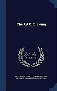 The Art of Brewing (Hardcover)