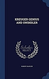 Kreuger Genius and Swindler (Hardcover)