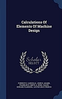 Calculations of Elements of Machine Design (Hardcover)