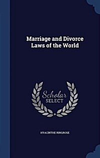 Marriage and Divorce Laws of the World (Hardcover)