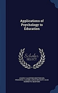 Applications of Psychology to Education (Hardcover)