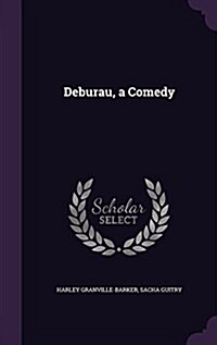 Deburau, a Comedy (Hardcover)