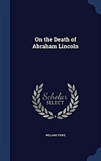 On the Death of Abraham Lincoln (Hardcover)