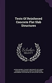 Tests of Reinforced Concrete Flat Slab Structures (Hardcover)