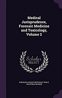 Medical Jurisprudence, Forensic Medicine and Toxicology, Volume 2 (Hardcover)