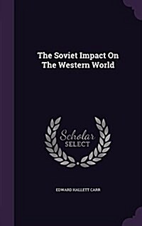 The Soviet Impact on the Western World (Hardcover)