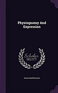 Physiognomy and Expression (Hardcover)