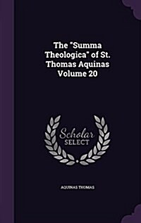 The Summa Theologica of St. Thomas Aquinas Volume 20 (Hardcover)