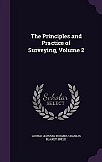 The Principles and Practice of Surveying, Volume 2 (Hardcover)