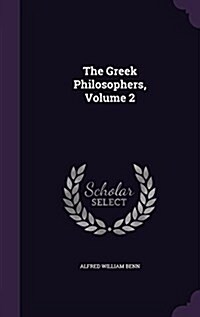 The Greek Philosophers, Volume 2 (Hardcover)