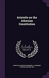 Aristotle on the Athenian Constitution (Hardcover)