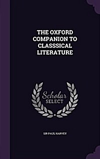 The Oxford Companion to Classsical Literature (Hardcover)