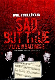 [수입] Metallica - Sad But True : Live In Baltimore