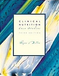 Clinical Nutrition: Case Studies (3rd Edition, Paperback)