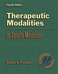 Therapeutic Modalities in Sports Medicine (4th Edition, Hardcover)