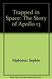 [중고] Trapped in Space : The Story of Apollo 13 (Paperback)