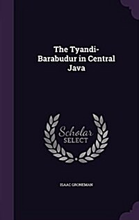 The Tyandi-Barabudur in Central Java (Hardcover)