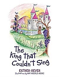 The King That Couldnt Sing (Paperback)