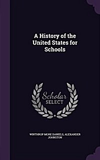 A History of the United States for Schools (Hardcover)