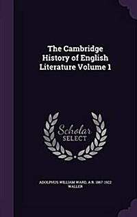 The Cambridge History of English Literature Volume 1 (Hardcover)